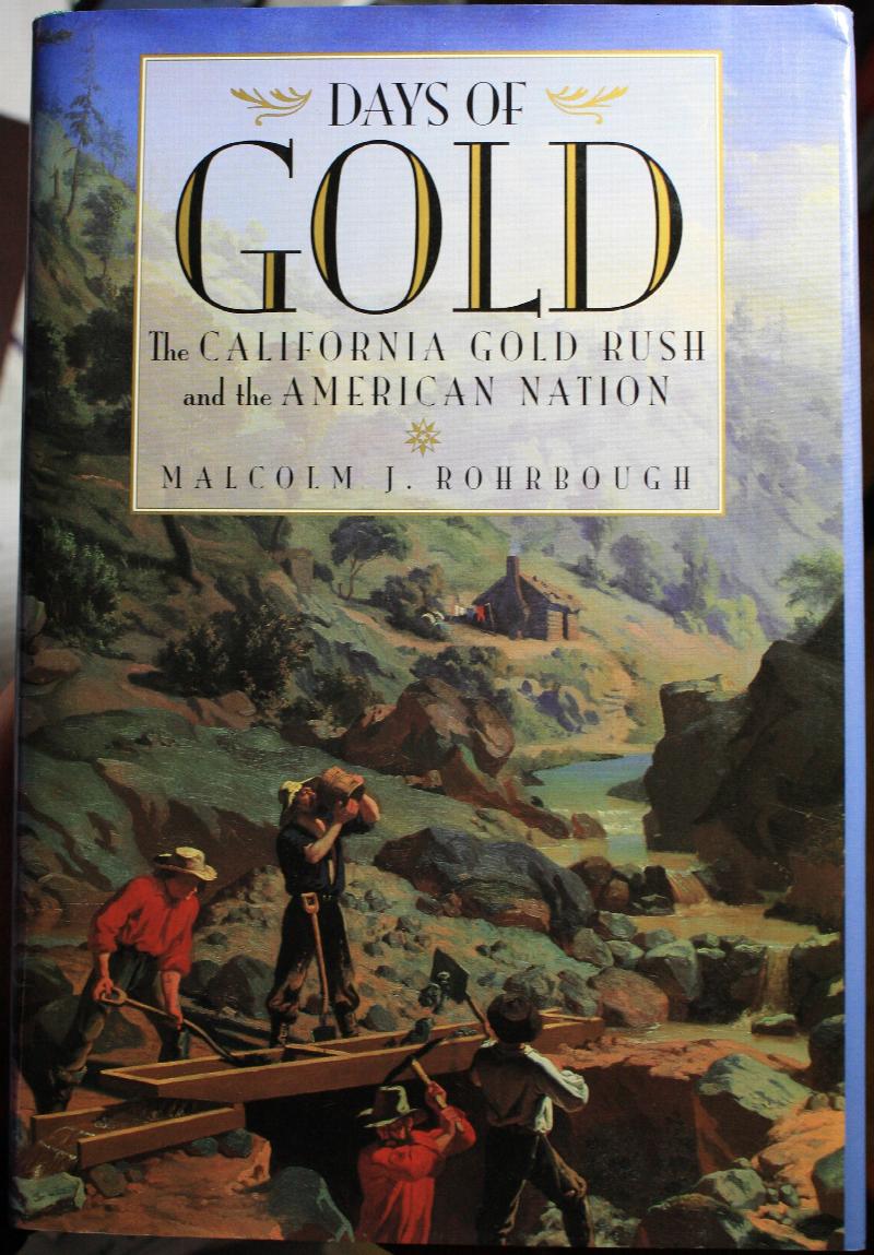 days-of-gold-the-california-gold-rush-and-the-american-nation